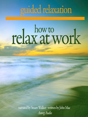 cover image of How to Relax at Work